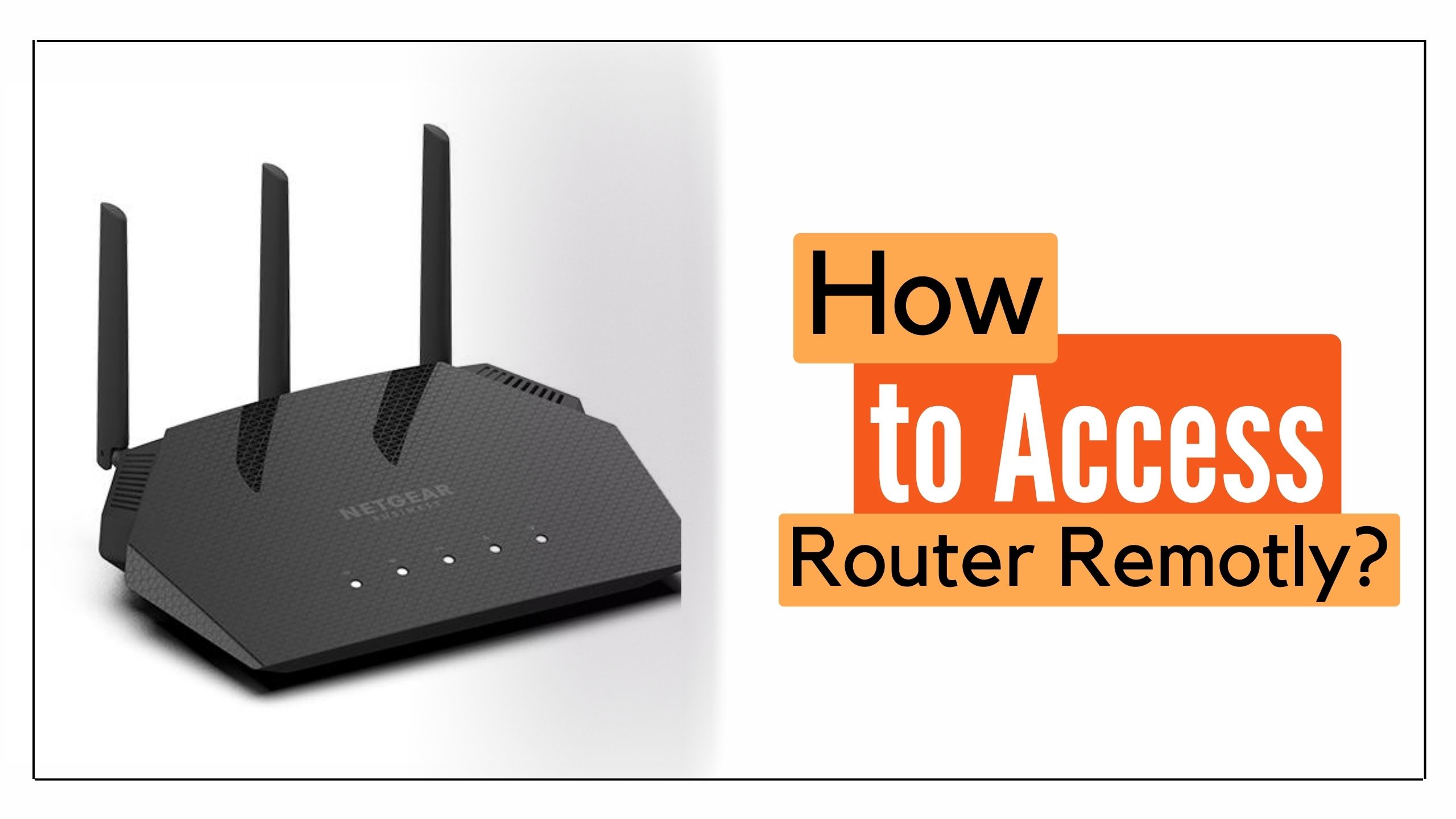 access router remotely